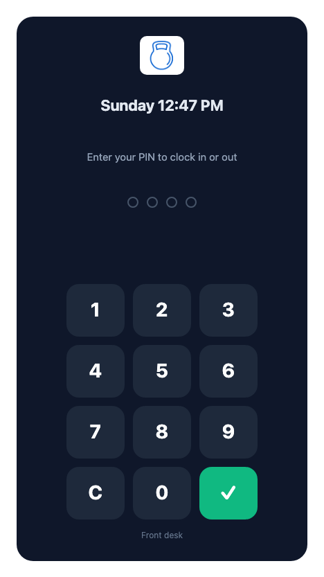 The kiosk PIN pad: gym logo, day and time, Enter your PIN to clock in or out, number keys, C and a green tick, and the device name Front desk