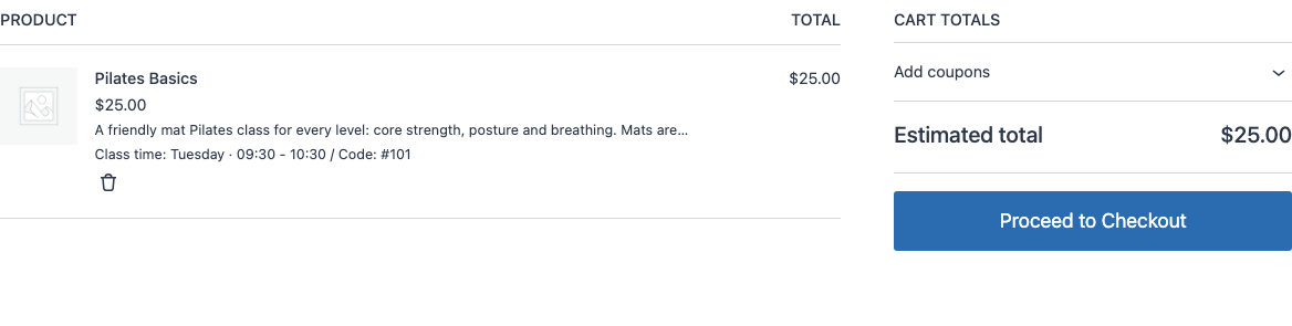 The WooCommerce cart with Pilates Basics at $25.00, the line Class time: Tuesday 09:30 - 10:30 / Code: #101, a remove button and no quantity box