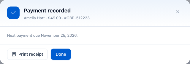 The Payment recorded window: Amelia Hart, $49.00, #GBP-512233, next payment due November 25, 2026, with Print receipt and Done buttons