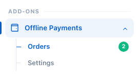 The Dashboard menu with Add-ons, Offline Payments, Orders with a badge of 2, and Settings