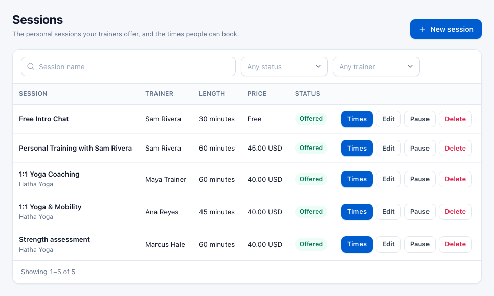 The Sessions page listing five sessions with trainer, length, price, status and the Times, Edit, Pause and Delete buttons