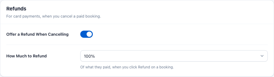The Refunds card with Offer a Refund When Cancelling switched on and How Much to Refund set to 100%