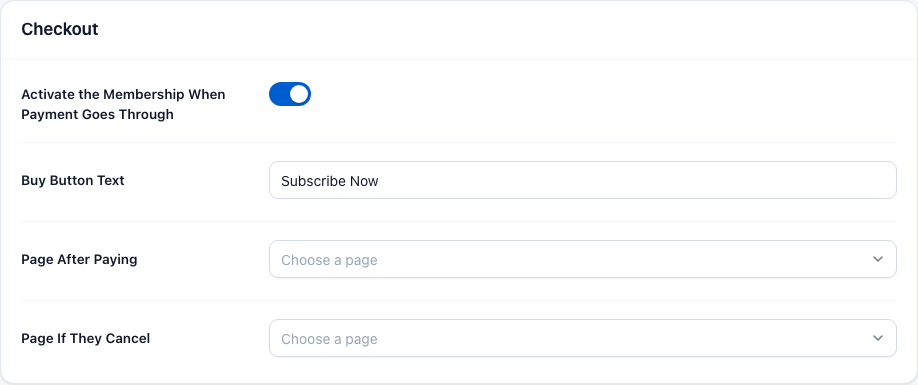 The Checkout card: Activate the Membership When Payment Goes Through switched on, Buy Button Text Subscribe Now, and two page pickers